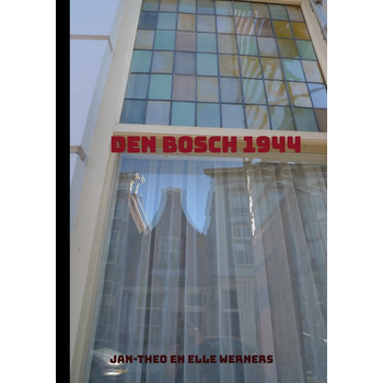 DEN BOSCH 1944 (Paperback) bij Singel 344