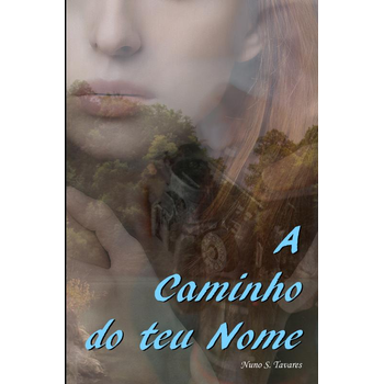 A CAMINHO DO TEU NOME (Paperback) bij Singel 344