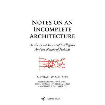 Notes on an Incomplete Architecture (Paperback) bij Singel 344