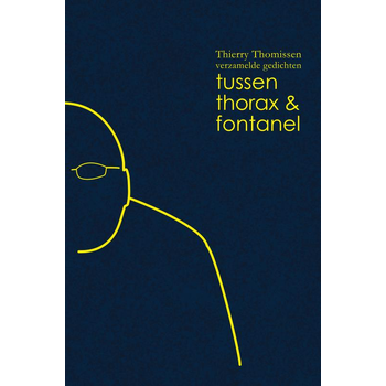 tussen thorax en fontanel (Hardback) bij Singel 344