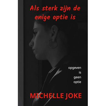 Als sterk zijn de enige optie is (Paperback) bij Singel 344