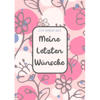 Letzte-Wünsche-Buch - Meine Letzten Wünsche (Paperback) bij Singel 344