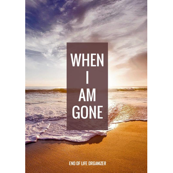 When I Am Gone - End of Life Organizer (Paperback) bij Singel 344