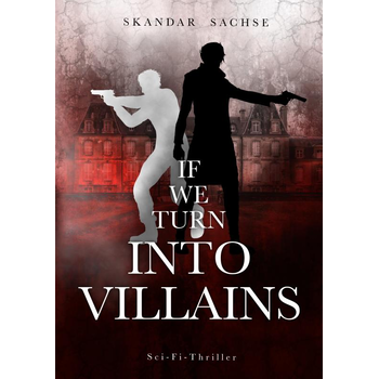 If we turn into villains (Paperback) bij Singel 344
