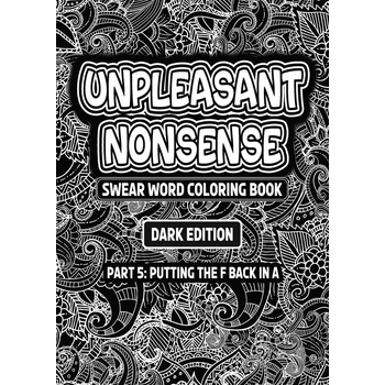 Unpleasant nonsense: Putting the F back in A (Paperback) bij Singel 344