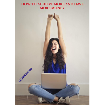 How to achieve more and have more money (Paperback) bij Singel 344