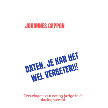 DATEN, JE KAN HET WEL VERGETEN!!! (Paperback) bij Singel 344