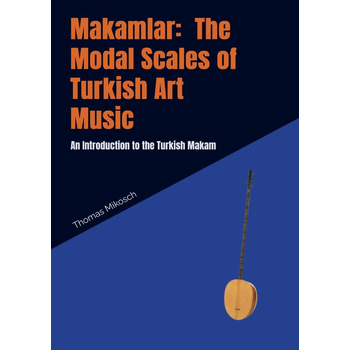 Makamlar: The Modal Scales of Turkish Art Music (Paperback) bij Singel 344
