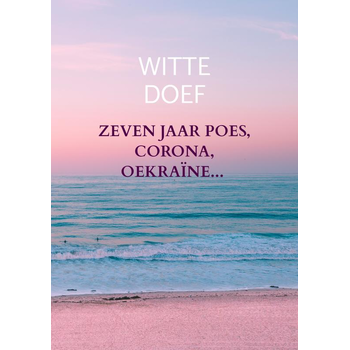 Zeven jaar Poes, Corona, Oekraïne... (Paperback) bij Singel 344
