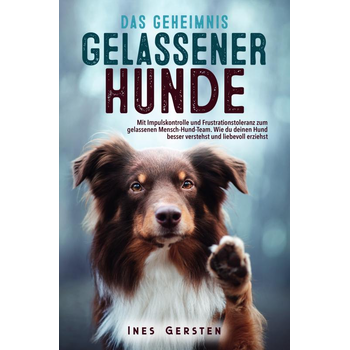 Das Geheimnis gelassener Hunde (Paperback) bij Singel 344