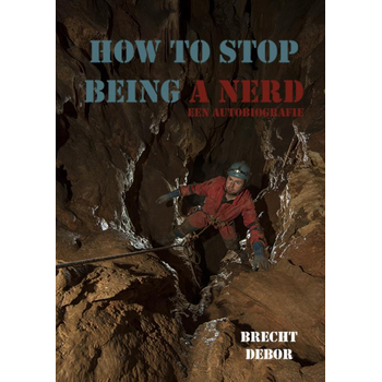 HOW TO STOP BEING A NERD (Paperback) bij Singel 344