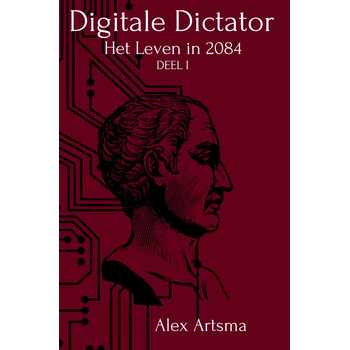 De Digitale Dictator (Paperback) bij Singel 344