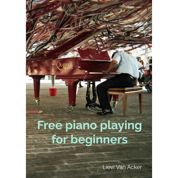 Free piano playing for beginners (Paperback) bij Singel 344