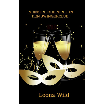 Nein! Ich geh nicht in den Swingerclub! (Paperback) bij Singel 344