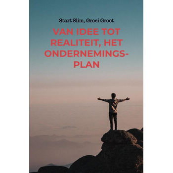 Van Idee tot Realiteit, Het Ondernemingsplan (Paperback) bij Singel 344