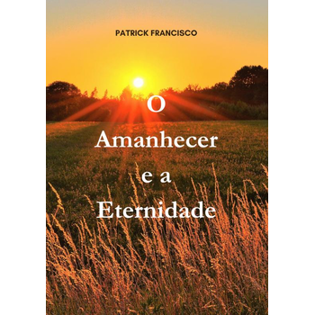O Amanhecer e a Eternidade (Paperback) bij Singel 344