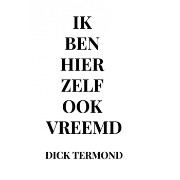 Ik ben hier zelf ook vreemd (Hardback) bij Singel 344