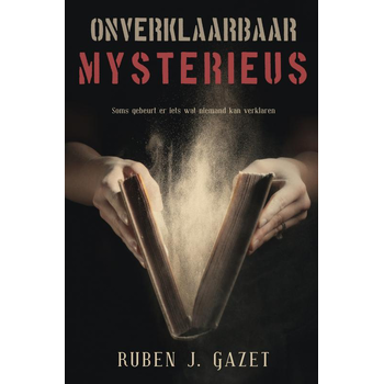 Onverklaarbaar mysterieus (Paperback) bij Singel 344