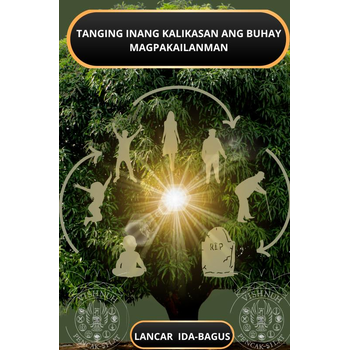 TANGING INANG KALIKASAN ANG BUHAY MAGPAKAILANMAN (Hardback) bij Singel 344