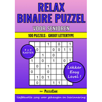Binaire Puzzel Relax voor Senioren - 8x8 Raster - 100 Puzzels Groot Lettertype - Lekker Easy Level! (Paperback) bij Singel 344
