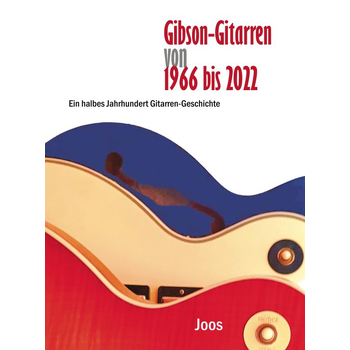 Gibson-Gitarren von 1966 bis 2022 (Paperback) bij Singel 344