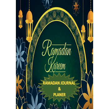 Ramadan Journal & Planer 30 Tage Gebetsverfolgung, Fasten, tägliche Koran-Lesung, Erreichen Ihrer Ziele für den Ramadan, ein täglicher Essensplane (Paperback) bij Singel 344