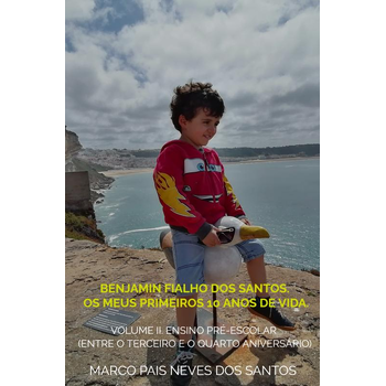 Benjamin Fialho dos Santos. Os meus primeiros 10 anos de vida. (Paperback) bij Singel 344