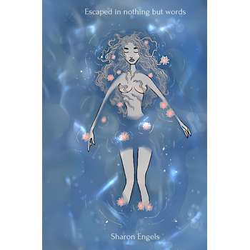 Escaped in nothing but words (Paperback) bij Singel 344