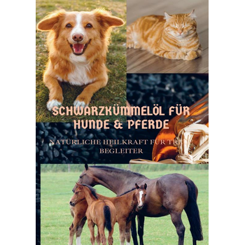 SCHWARZKÜMMELÖL FÜR HUNDE & PFERDE (Paperback) bij Singel 344
