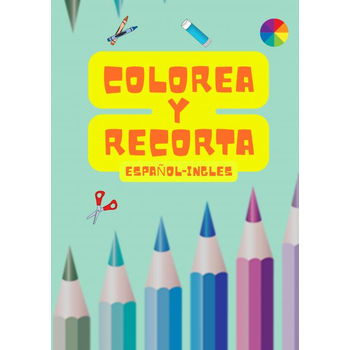 Colorea y Recorta: Español-Ingles (Paperback) bij Singel 344