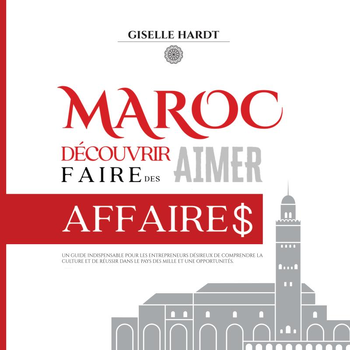 Maroc : Découvrir, Aimer, Faire des Affaires (Paperback) bij Singel 344