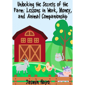 Unlocking the Secrets of the Farm: Lessons in Work, Money, and Animal Companionship (Paperback) bij Singel 344