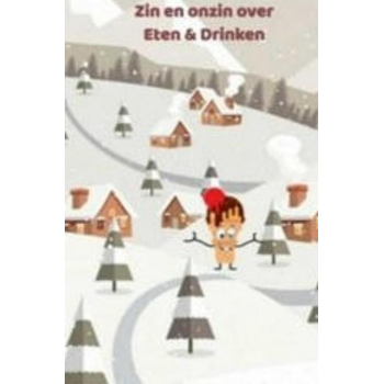 Zin en onzin over Eten & Drinken (Paperback) bij Singel 344