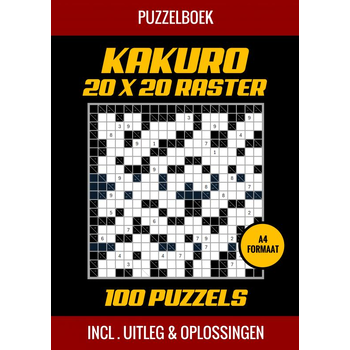 Kakuro 20x20 Raster - 100 Puzzels - Incl. Uitleg en Oplossingen (Paperback) bij Singel 344