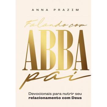 Falando com Abba Pai (Paperback) van Anna Prazim