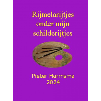 Rijmelarijtjes onder mijn schilderijtjes (Paperback) bij Singel 344