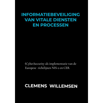 Informatiebeveiliging van vitale diensten en processen (Paperback) bij Singel 344