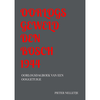 OORLOGSGEWELD DEN BOSCH 1944 (Paperback) bij Singel 344