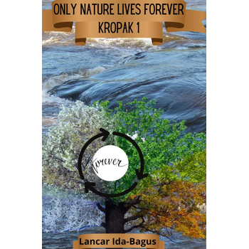Only Nature Lives Forever (Hardback) bij Singel 344