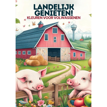 Kleuren voor Volwassenen - Landelijk Genieten! (Paperback) bij Singel 344