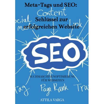 Die Bedeutung von Meta-Tags und SEO-Optimierung für deine Webseite (Paperback) bij Singel 344