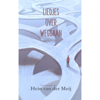 LIEDJES OVER WEGGAAN (Paperback) bij Singel 344