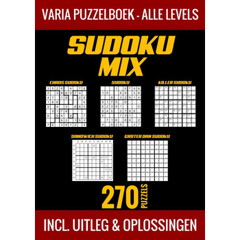Sudoku Mix Puzzelboek - Alle Levels - 270 Puzzels - Incl. Uitleg en Oplossingen (Paperback) bij Singel 344