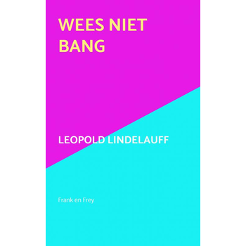 Wees niet bang (Paperback) bij Singel 344