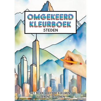Omgekeerd Kleurboek - Steden - Het Boek Heeft de Kleuren, Jij Tekent de Lijnen (Paperback) bij Singel 344