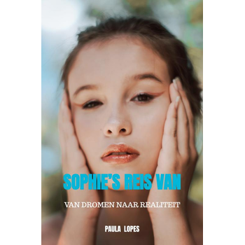 Sophie’s Reis Van Dromen naar Realiteit (Paperback) bij Singel 344