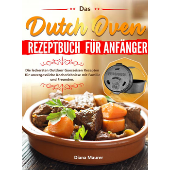 Das Dutch Oven Rezeptbuch für Anfänger (Paperback) bij Singel 344