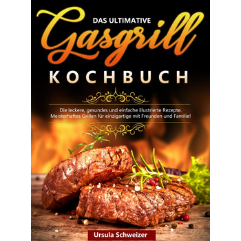 Das ultimative Gasgrill Kochbuch (Paperback) bij Singel 344