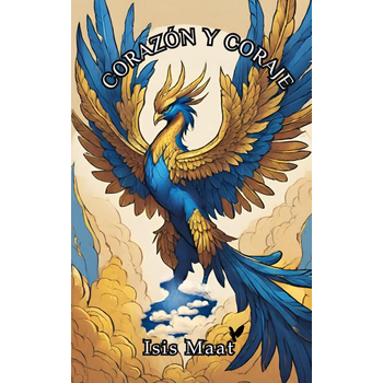 Corazón & Coraje (Paperback) van Isis Maat