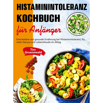 Histaminintoleranz Kochbuch für Anfänger (Paperback) bij Singel 344